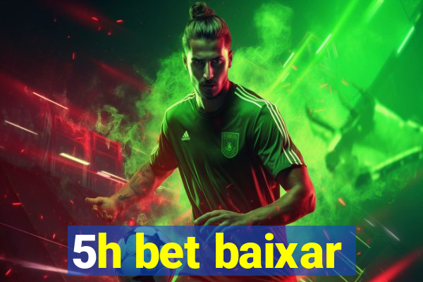 5h bet baixar
